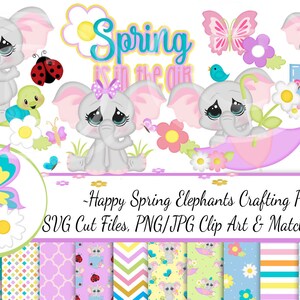 May include: A digital craft pack featuring cute cartoon elephants with spring-themed designs. The pack includes SVG cut files, PNG and JPG clip art, and matching digital papers. The text "Spring is in the air" is featured in the image.