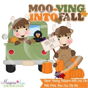 May include: A whimsical fall-themed illustration featuring cartoon cows, a black bird, pumpkins, and a green truck. The text "MOO-VING INTO FALL" is displayed above the scene, with "YOU PICK EM" on a sign. The image is a Paper Piecing Pattern-SVG Cut File.