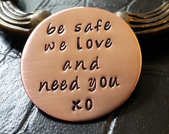 Be Safe - firefighter gift, gifts for police officers, Thin Blue Line, hand stamped custom challenge coin, law enforcement, police wife