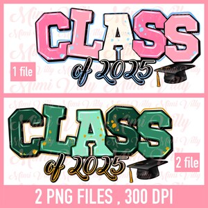 Class of 2025 PNG, Senior 2025 PNG, Back To School 2025 PNG, Graduation 2025, Senior 2025, Graduation Png, 2025 Senior Sublimation Design