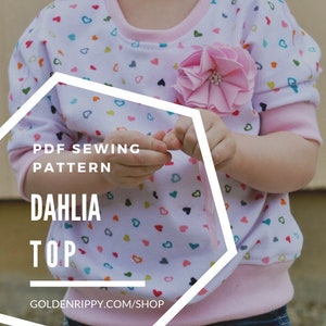 Dahlia Girls Top PDF Sewing Pattern- sizes 12 months to 11/12 years
