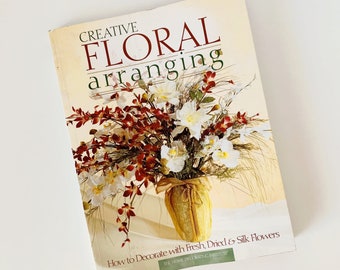 CREATIVE FLORAL ARRANGING Book