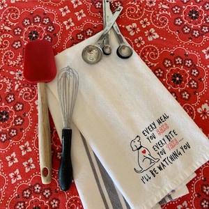 Dog Kitchen Towel: &quot;I&#39;ll Be Watching You&quot; Pet Theme Tea Towel