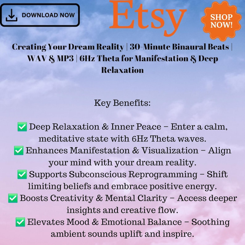 Puede incluir: Una lista de verificaci&oacute;n de los beneficios de una descarga de audio de ritmos binaurales de 30 minutos para la relajaci&oacute;n profunda y la manifestaci&oacute;n. El audio est&aacute; disponible en formatos WAV y MP3 y utiliza ondas theta de 6 Hz. El texto incluye "Crear tu realidad de ensue&ntilde;o", "Beneficios clave", "Relajaci&oacute;n profunda y paz interior", "Mejora la manifestaci&oacute;n y la visualizaci&oacute;n", "Apoya la reprogramaci&oacute;n subconsciente", "Impulsa la creatividad y la claridad mental", y "Eleva el estado de &aacute;nimo y el equilibrio emocional".