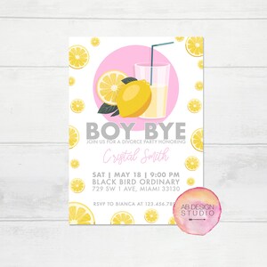 Divorce Party Invitation - Lemonade Invitation - Pink Lemonade Invitation - I ain't sorry Invitation - Boy Bye Invitation - Divorce Invite