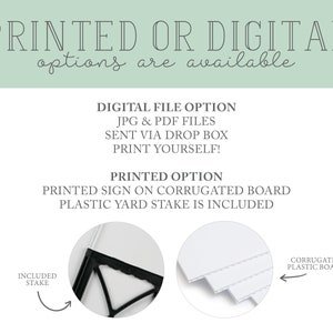 Peut inclure: Options d'impression ou num&eacute;riques pour une pancarte. L'option num&eacute;rique comprend des fichiers JPG et PDF envoy&eacute;s via Dropbox. L'option imprim&eacute;e est une pancarte sur carton ondul&eacute; avec un piquet de jardin en plastique inclus.