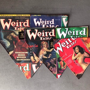 May include: Three dog bandanas featuring vintage covers of "Weird Tales" magazine. The bandanas are made of fabric and feature images of women and monsters.