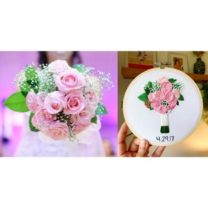 May include: A pink rose bouquet with white baby's breath flowers is held in a person's hand. A close-up of a circular embroidery hoop with a pink rose bouquet embroidered on white fabric. The date 4.29.17 is embroidered below the bouquet.