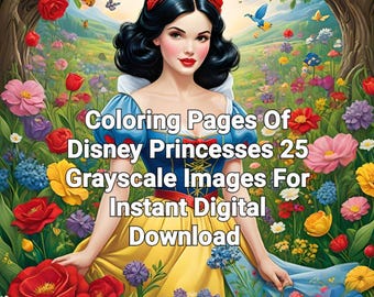 Disney Princesses Coloring Pages, 25 Grayscale Images (Digital Download)