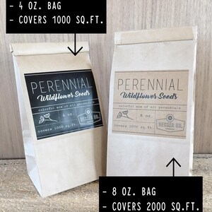 May include: Two brown paper bags with labels for perennial wildflower seeds. The smaller bag is labeled "4 oz. bag covers 1000 sq. ft." and the larger bag is labeled "8 oz. bag covers 2000 sq. ft."