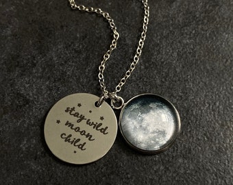 Stay Wild Moon Child Necklace - Custom Moon Phase Necklace - Custom Personalised Moon - Wild Moon Child necklace - Valentine Gift