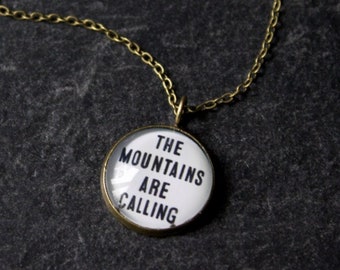 The Mountains Are Calling Necklace - Wanderlust Necklace - Adventure Necklace - Adventure Pendant - Travel Necklace