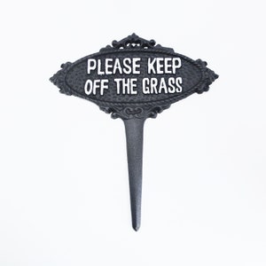 Please Keep off the grass - iron sign, garden décor, building garden, garde décor
