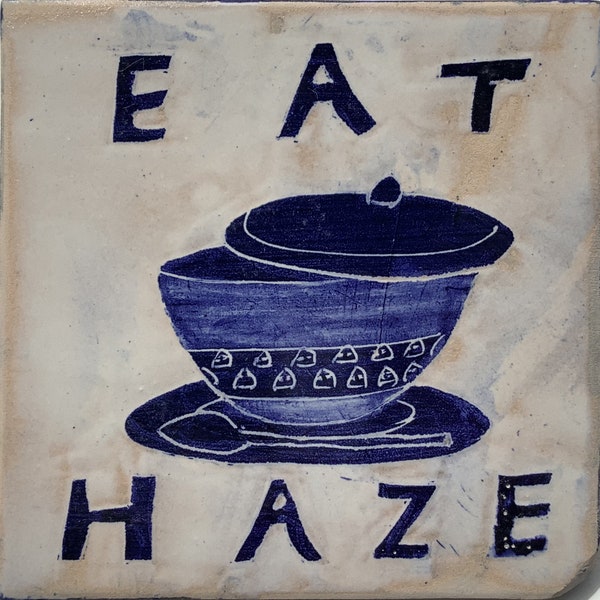 EAT HAZE