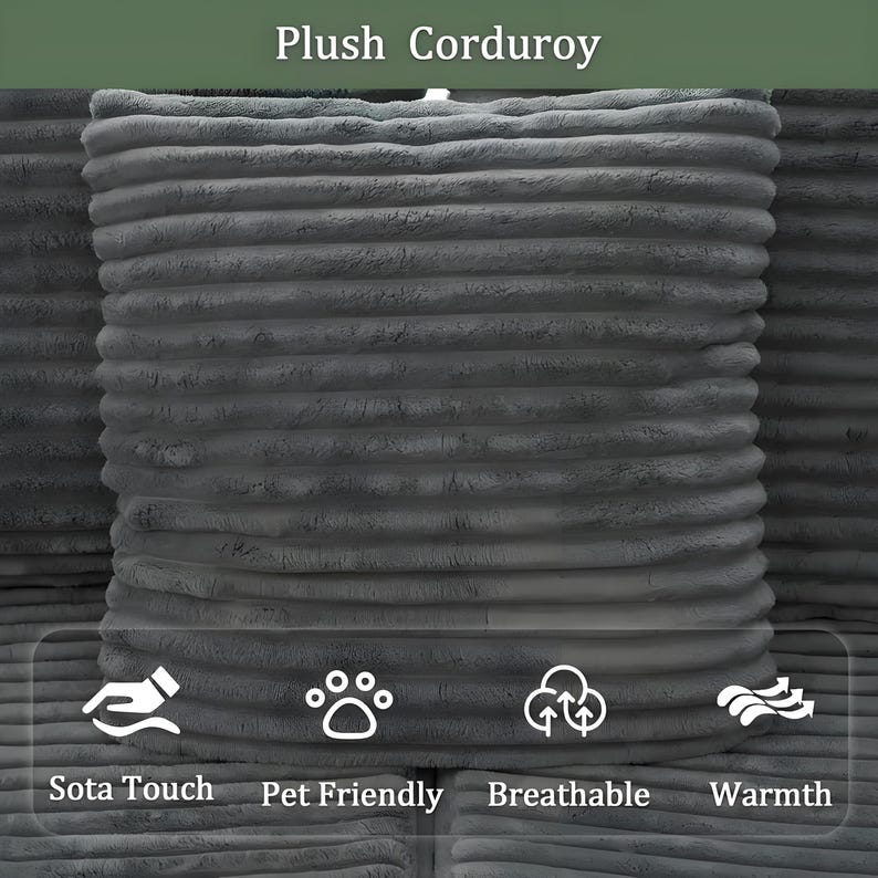 May include: A gray corduroy cushion with a ribbed texture. The text "Plush Corduroy" is at the top. Icons below the cushion indicate features: Sota Touch, Pet Friendly, Breathable, and Warmth.