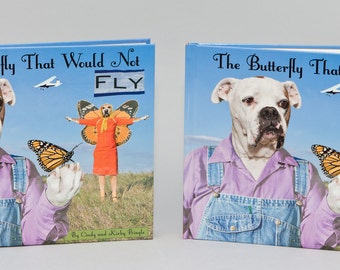 Buy 2 copies of our new hardcover children's book about monarch butterflies, "The Butterfly That Would Not Fly"