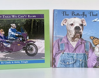 Buy 2 copies of our new hardcover childrens books — We Can't Elope & The Butterfly That Would Not Fly by Cindy and Kirby Pringle SHIPS FREE!