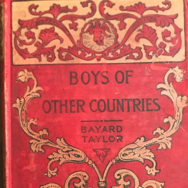 Vintage 1905 Rendition of Boys of Other Countries by Bayard Taylor - The Knickerbocker Series - Putnam - Hardcover Red with Illustrations