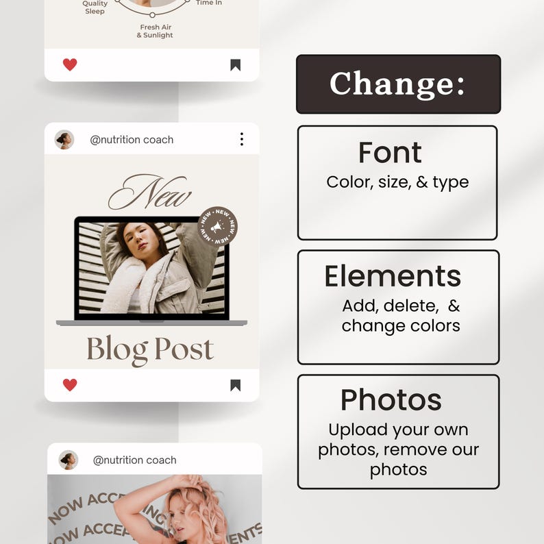 May include: A digital graphic with the text "Change:" above three white boxes. The boxes read "Font," "Elements," and "Photos." The image also includes social media posts with the text "Blog Post" and "@nutrition coach."