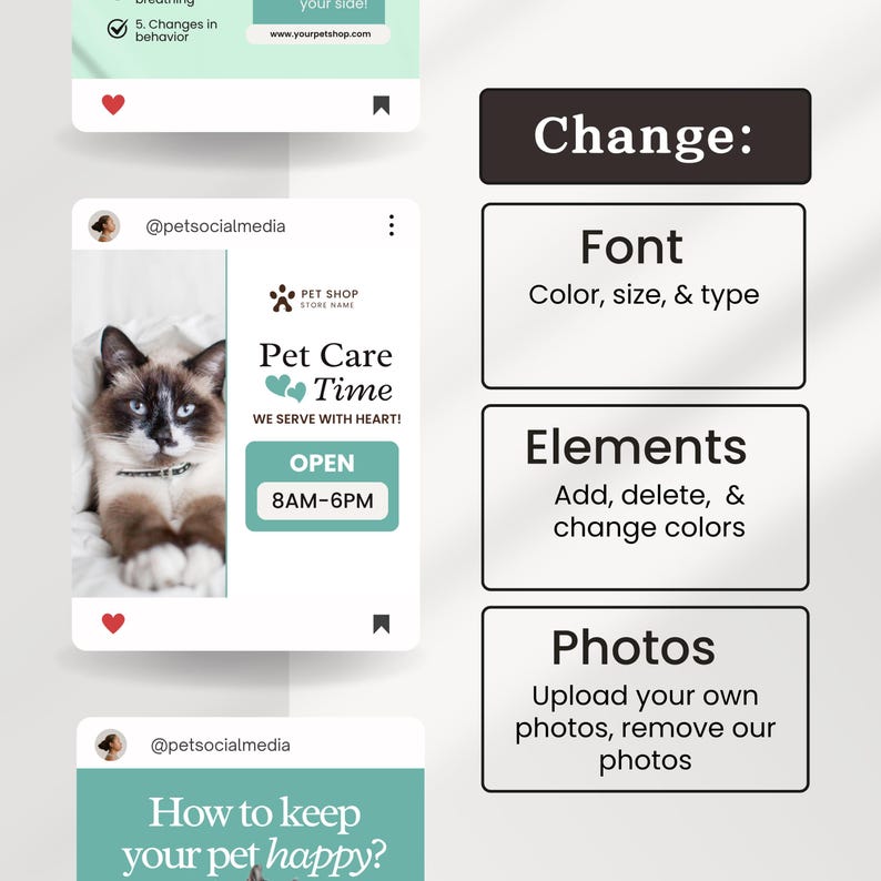 K&ouml;nnte beinhalten: Social-Media-Post-Vorlagen f&uuml;r einen Tierladen. Das Bild enth&auml;lt eine Katze und den Text "Pet Care Time" und "Open 8AM-6PM". Weitere Texte sind "Change", "Font", "Elements" und "Photos".