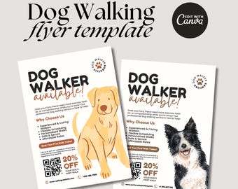 May include: Two flyers advertising dog walking services. Both flyers feature a cartoon dog, one yellow and one black and white, with text that reads "Dog Walker Available!" and lists reasons to choose their service. The flyers also include a QR code and a 20% off discount for the first walk.