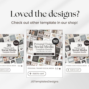 May include: Three social media template bundles for fitness coaches and personal trainers. The bundles include 30 and 160 customizable templates for Canva. The bundles are displayed on a white background with a text overlay that reads "Loved the designs? Check out other templates in our shop!" and "JGTemplatesDesigns".