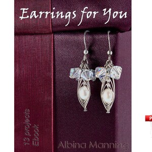 May include: Silver earrings with a pearl and crystal design, set against a dark purple backdrop. The image includes the text "Earrings for You" and "13 projects Ebook". The author's name, Albina Manning, is also visible.