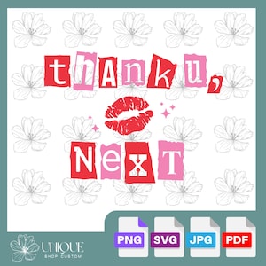 Op de afbeelding: Een digitaal grafisch ontwerp met de tekst "thank u, next" in rode en roze letters met een rode lipafdruk en witte bloemen op de achtergrond.