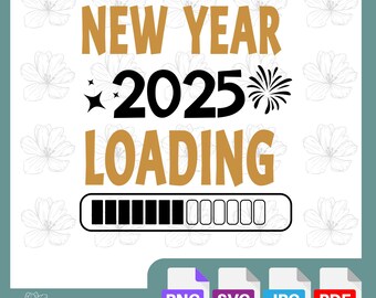 New Year 2025 Downloading | Festive Digital Design | Holiday SVG Cut File | DIY New Year Projects | Cricut & Silhouette | Celebration Decor