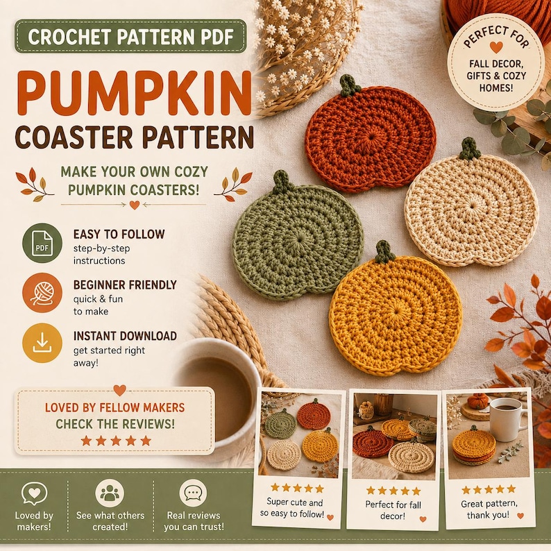 May include: A digital crochet pattern PDF for pumpkin-shaped coasters. The image displays four finished round coasters in orange, cream, olive green, and mustard yellow, each featuring a small green stem. Text includes PUMPKIN COASTER PATTERN.