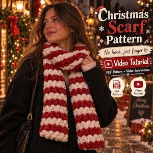 May include: A chunky knit scarf featuring alternating horizontal stripes of deep red and cream yarn. The text on the image reads Christmas Scarf Pattern, No hook, just finger, Video Tutorial, PDF Pattern + Video Instructions, PDF, and Video Tutorial.