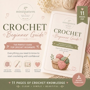 May include: A digital crochet beginner guide PDF with 11 pages. The cover features the text 'CROCHET Beginner Guide', a basket with yarn balls and a crochet hook, and icons for step-by-step explanations, techniques, and easy-to-follow instructions.