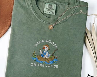 Embroidered Dada Goose Fishing Shirt, Comfort Colors Outdoor Tee