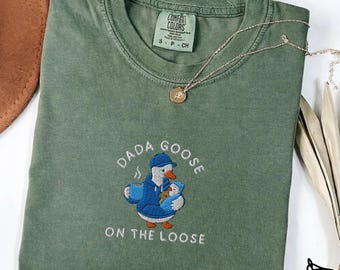 Embroidered Dada Goose Comfort Colors Shirt, New Dad Tee