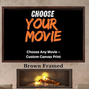 Choose Any Movie Canvas Print Movie Poster Wall Art Film Artwork Custom Movie Decor Promotional Film Art for Home Theater or Office gift art