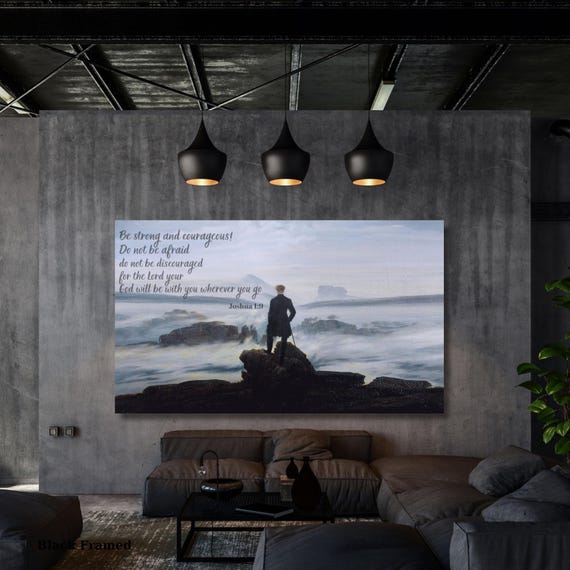 Joshua 1:9 Scripture Canvas, Caspar David Friedrich Wanderer Art, Be Strong and Courageous Bible Verse, Christian Landscape Wall Decor