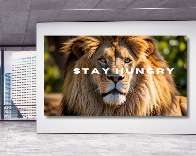 Lion "Stay Hungry" Canvas Wall Art – Motivational Office Decor Print