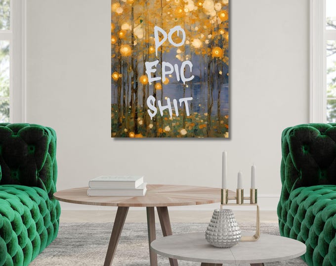Motivational Quote "DO EPIC SHIT"Canvas Wall Art Motivational Wall Art, Great Gift, Graffiti Wall Art Gift Canvas Do Epic Shit Motivational