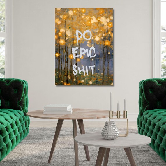 Motivational Quote "DO EPIC SHIT"Canvas Wall Art Motivational Wall Art, Great Gift, Graffiti Wall Art Gift Canvas Do Epic Shit Motivational