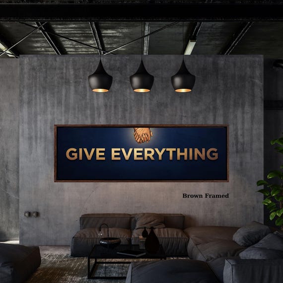 Panoramic Give Everything Motivational Quote Canvas – Office Decor Wall Art, Inspirational Typography Print