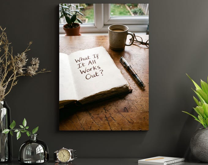 What If It All Works Out Canvas Wall Art – Positive Quote Minimalist Print, Neutral Bedroom Decor