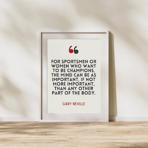 Football Quote Print, Gary Neville, Gifts for him, Football Gifts, Wall Art, Gift ideas, Motivational Quotes, Football, Gifts for Her