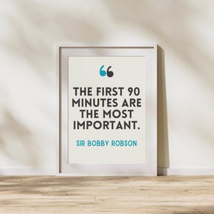 Football Quote Print, Sir Bobby Robson Print, Gifts for him, Football Gifts, Wall Art, Christmas gift ideas, Motivational Quotes, Ronaldo