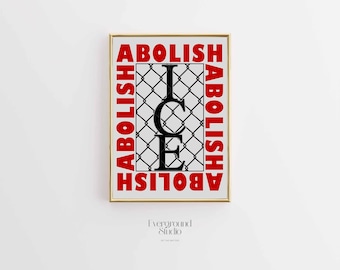 Abolish ICE Protest Art Print | Political Activist Decor (Digital Download)