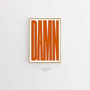 DAMN Orange Typografi Konsttryck | Minimalistisk Väggdekor (Digital Nedladdning)