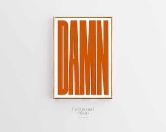 DAMN Orange Typography Art Print | Minimalist Wall Decor (Digital Download)