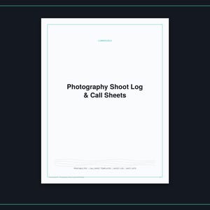 Puede incluir: Una página de documento blanca con el texto negro en negrita Photography Shoot Log & Call Sheets. La página incluye un borde fino de color azul claro, un pequeño encabezado azul claro y un pie de página con el texto Printable PDF | Call Sheet Templates | Shoot Log | Shot Lists.