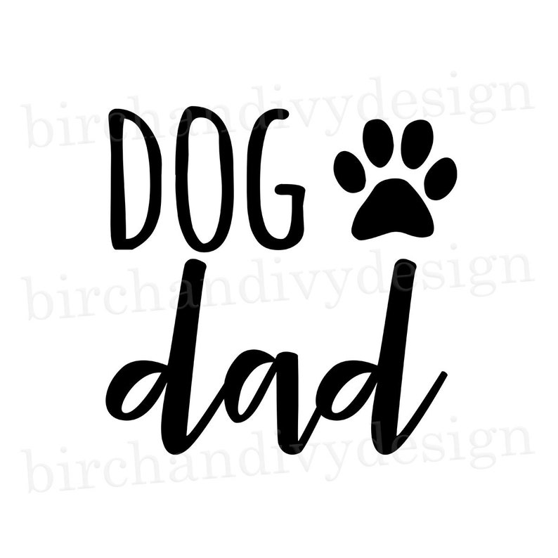 Download Dog Dad SVG File Instant Download for Cricut or Silhouette ...