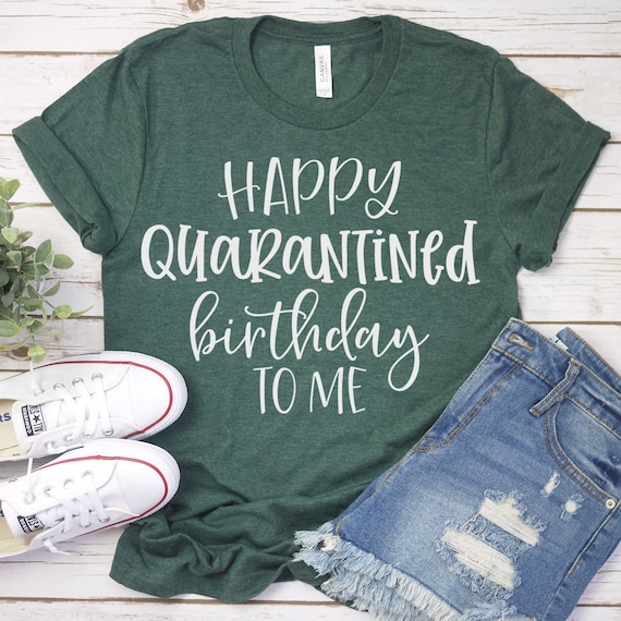 Download Happy Quarantined Birthday To Me SVG File Quarantine Svg ...