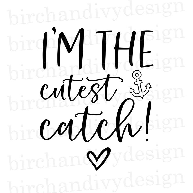 Download I M The Cutest Catch Svg File Instant Download For Cricut Etsy
